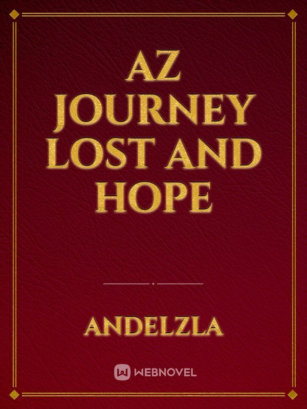 Az Journey Lost and Hope