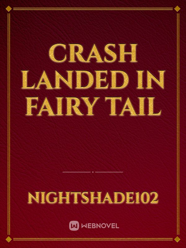 Crash landed in fairy tail