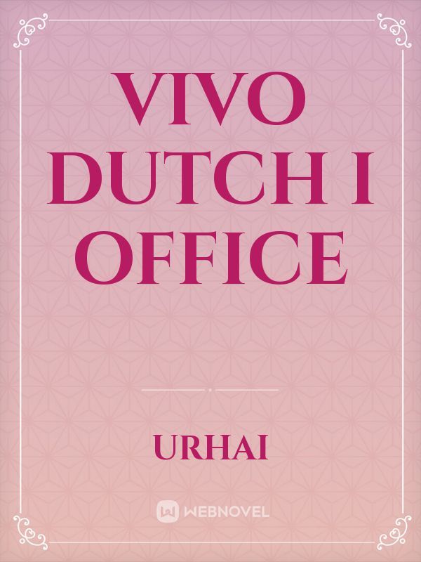 Vivo Dutch i office