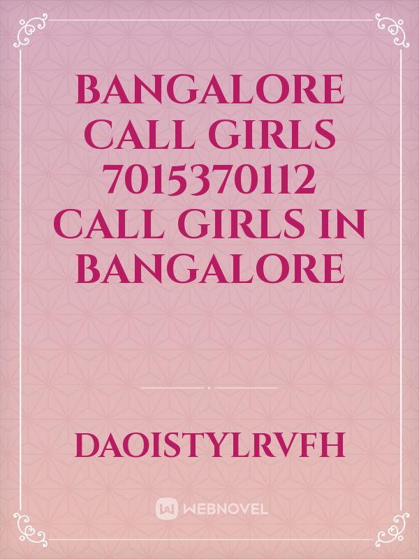 Bangalore Call Girls 7015370112 Call Girls In Bangalore Book