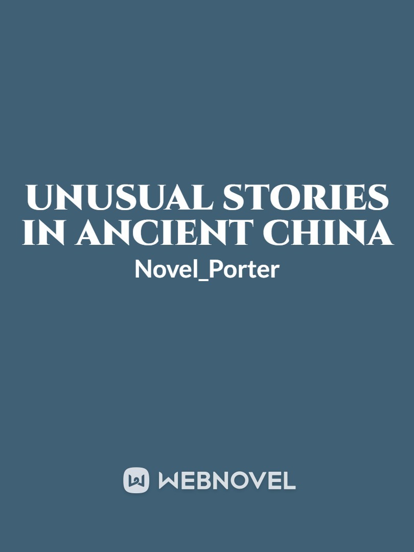 Unusual Stories in Ancient China