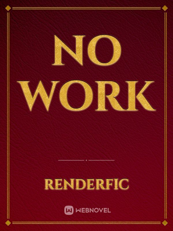 No Work Book