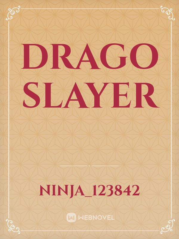 Drago slayer
