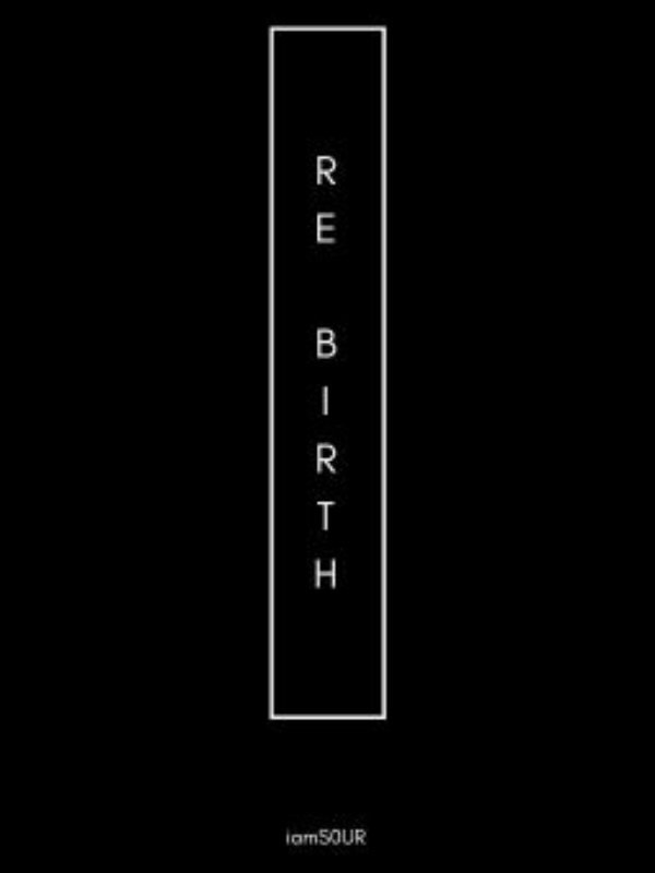 RE-BIRTH