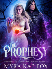 The Prophesy: An Opposites Attract paranormal Romance Book