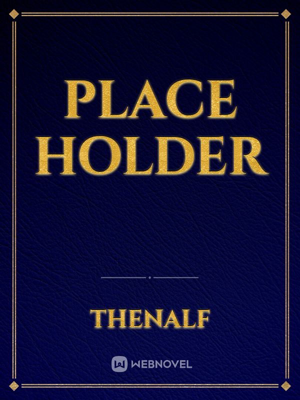 PLACE HOLDER Book