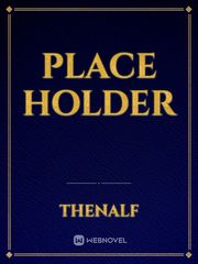 PLACE HOLDER Book