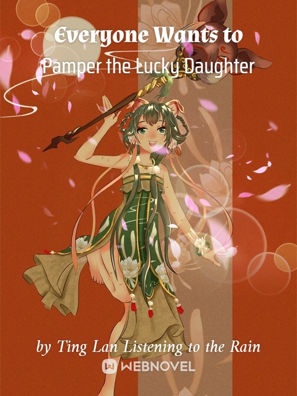 Everyone Wants to Pamper the Lucky Daughter Book
