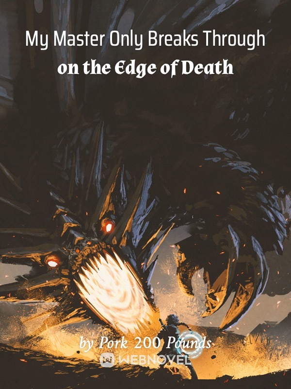 My Master Only Breaks Through on the Edge of Death Book