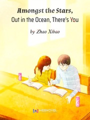 Amongst the Stars, Out in the Ocean, There's You Book