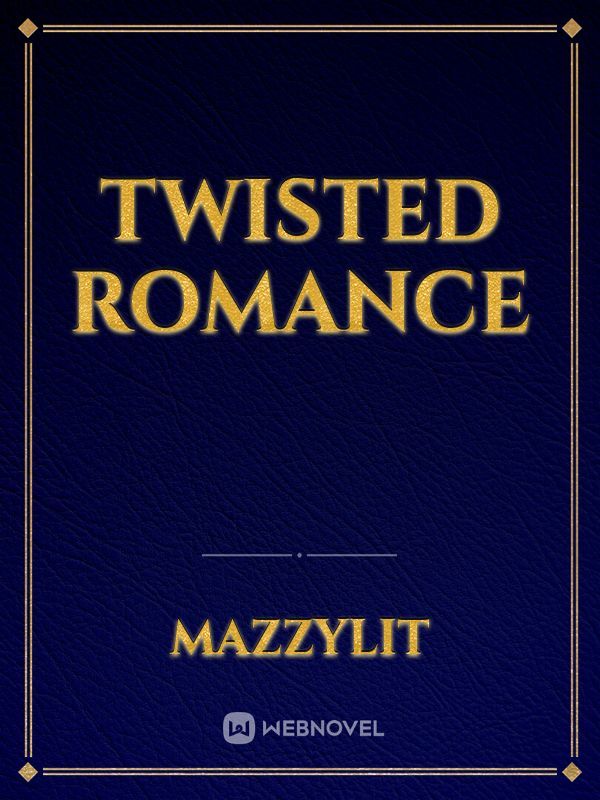 twisted romance