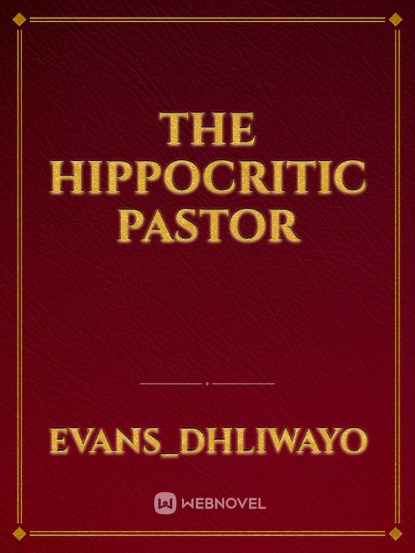 The Hippocritic Pastor