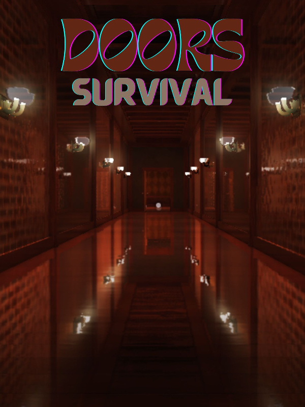 DOORS: Survival