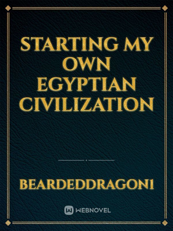 Starting My Own Egyptian Civilization Book