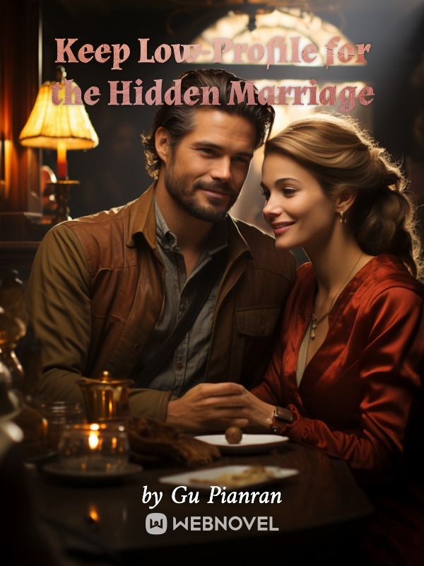Keep Low-Profile for the Hidden Marriage Book