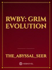 RWBY: grim evolution Book
