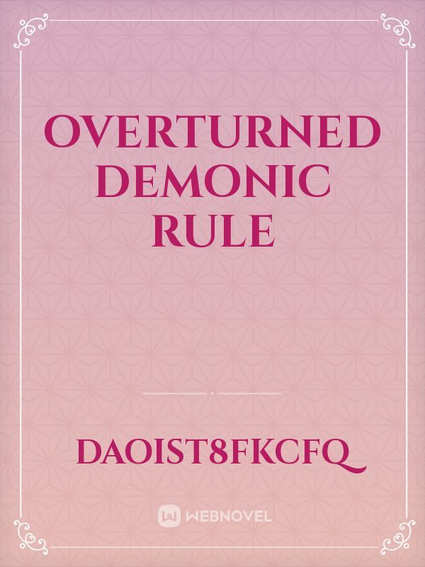 Overturned Demonic Rule