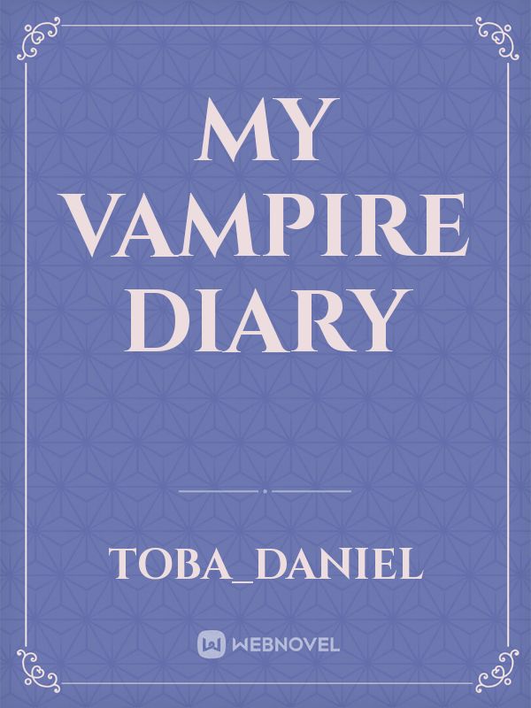 My Vampire diary