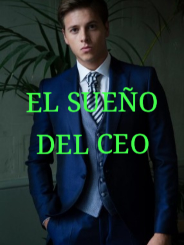 EL SUEÑO DEL CEO