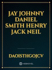 jay 
johnny
Daniel 
Smith
Henry
Jack
Neil Book