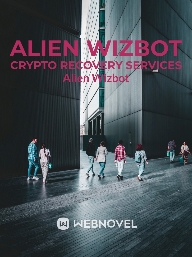ALIEN WIZBOT CRYPTO INVESTMENT SCAMMED FUND'S RECOVERY SERVICES Book
