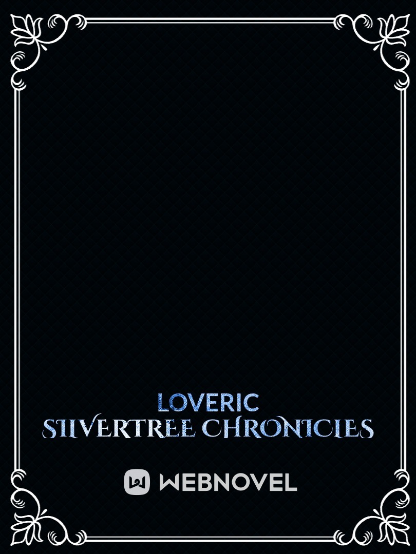 SILVERTREE CHRONICLES
