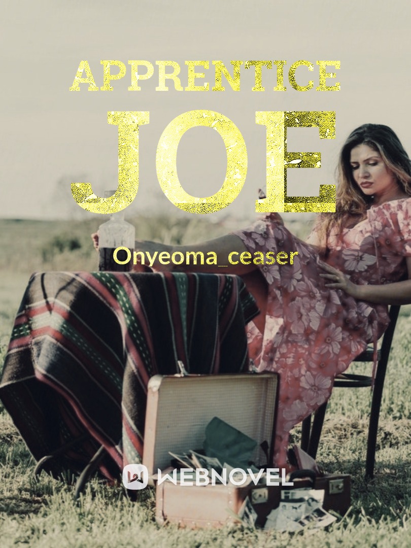 APPRENTICE JOE