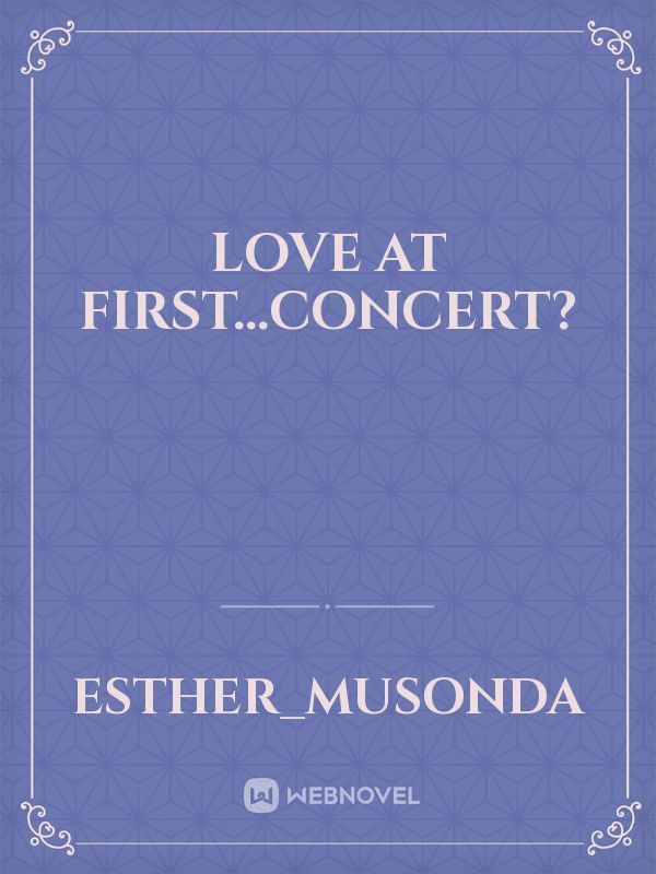 Love at first...concert? Book