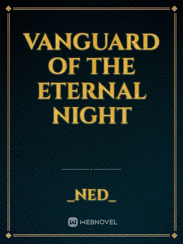 Vanguard of the eternal night Book