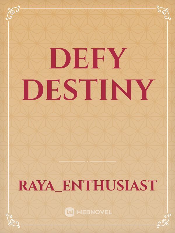 Defy Destiny