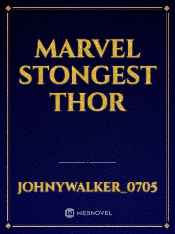 Marvel Stongest thor