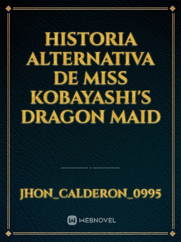 historia alternativa de miss kobayashi's dragon maid Book