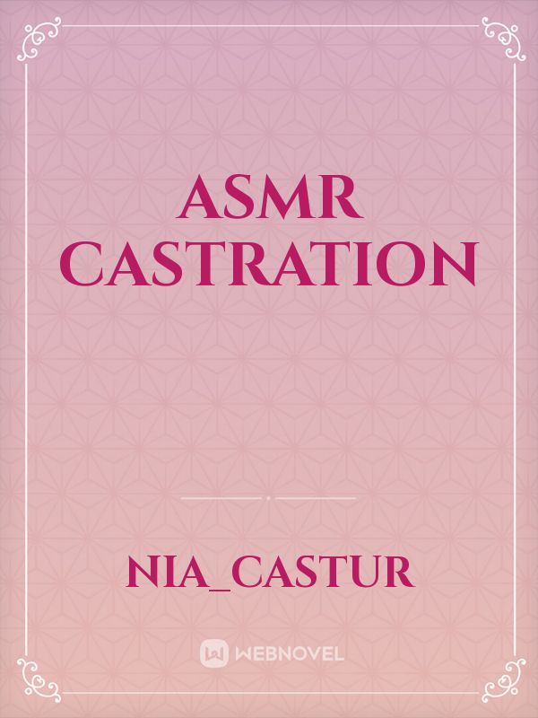 Asmr castration Book