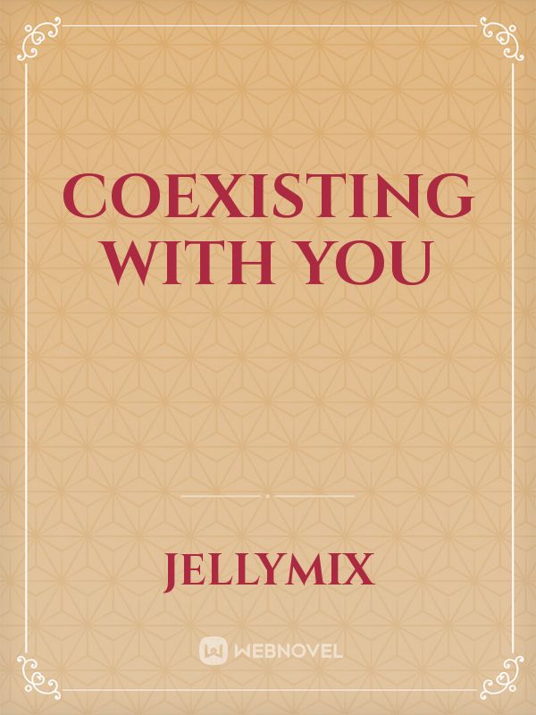 Coexisting With You Book
