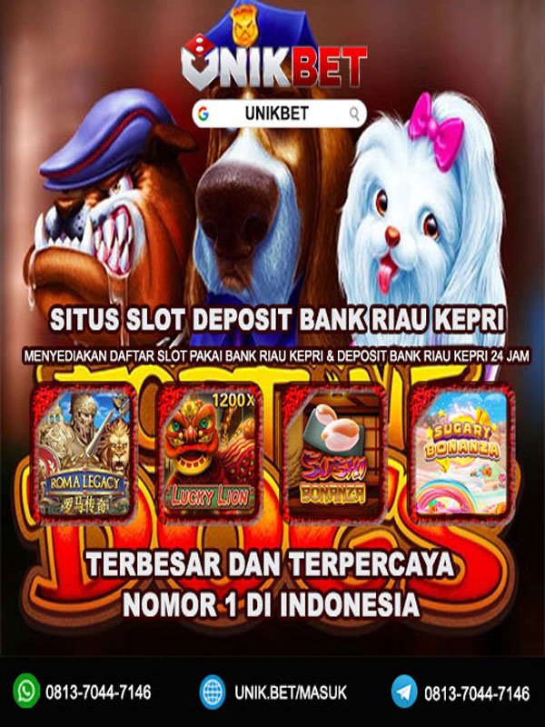 Unikbet | Situs Slot Deposit Bank Riau Kepri Nomor 1 Terbesar