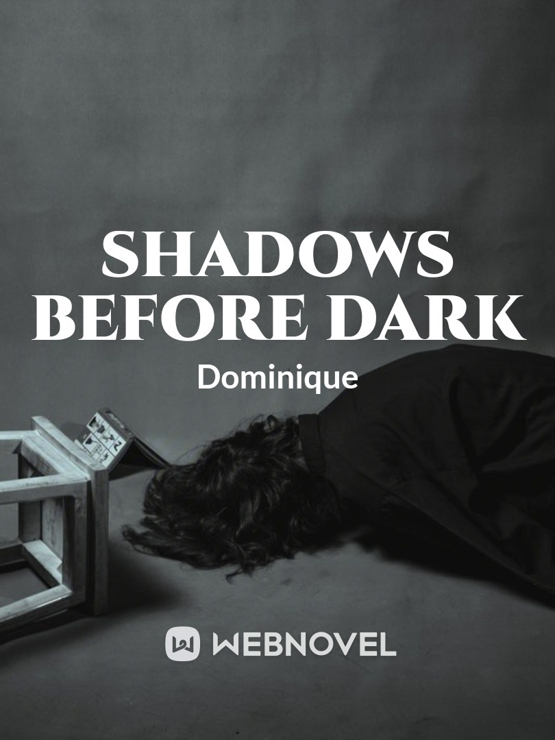 Shadows Before Dark
