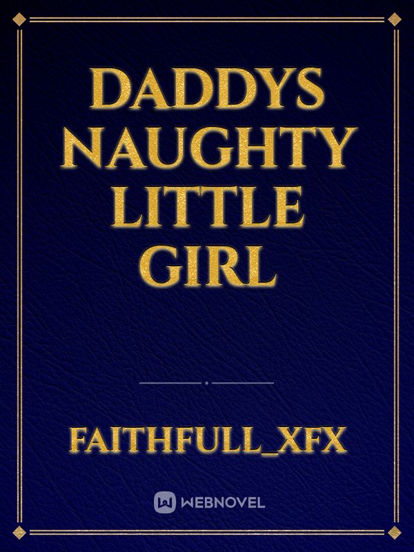 daddys naughty little girl