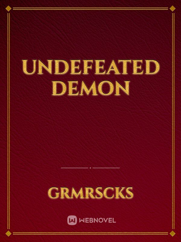 Undefeated Demon