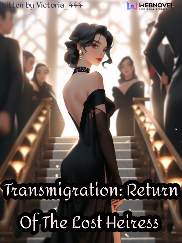 Transmigration: Return Of The Lost Heiress Book