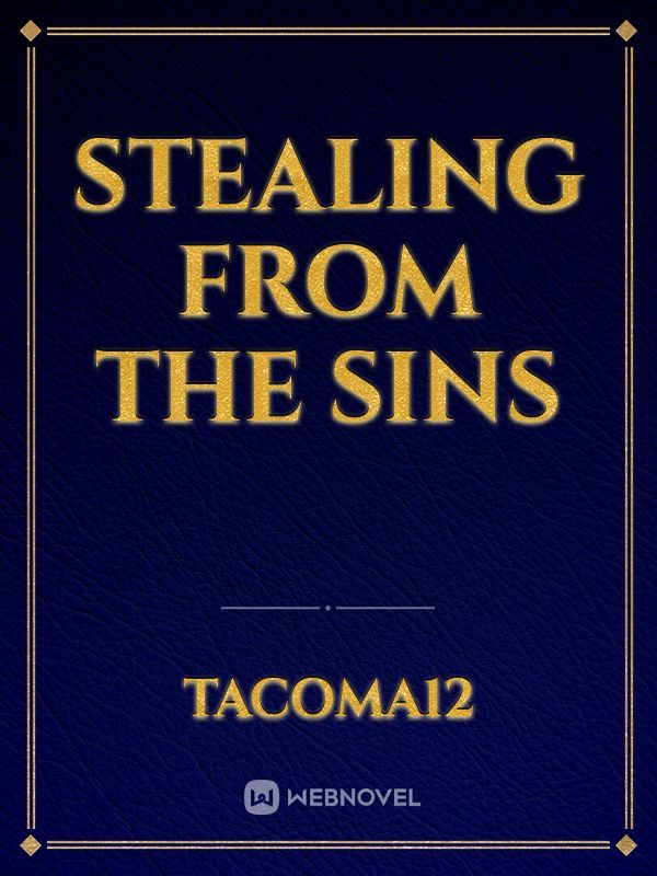 Stealing from the Sins