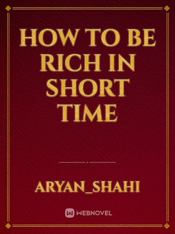 How to be rich in short time Book