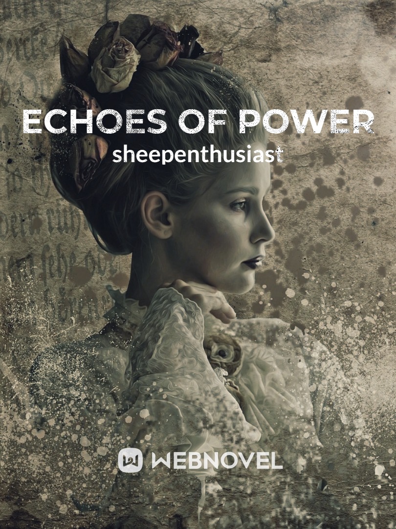 Echoes of Power