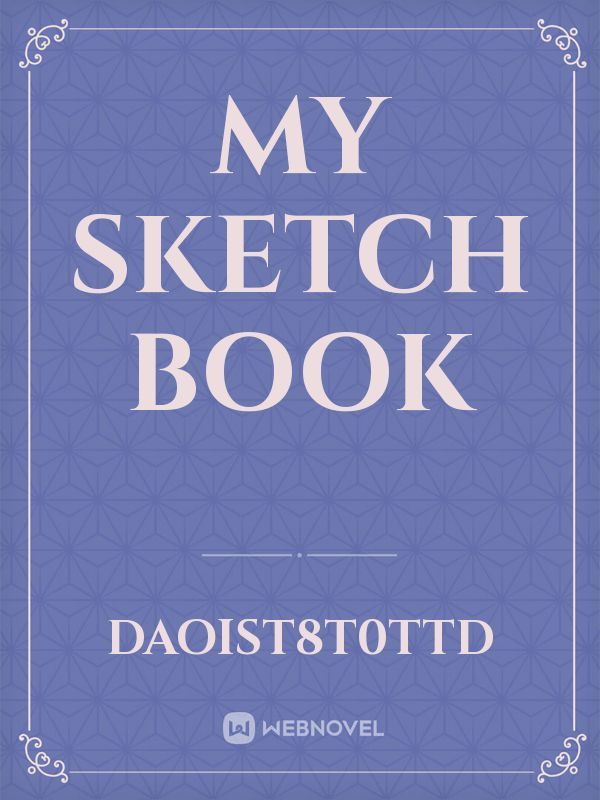 my sketch book