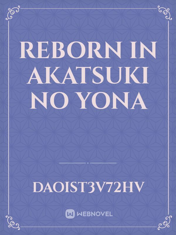 Reborn In Akatsuki No Yona