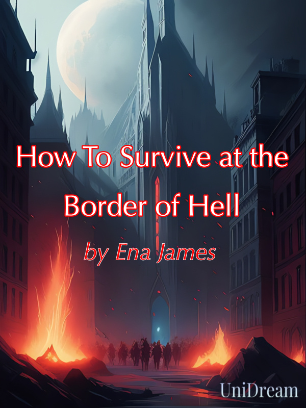 How To Survive at the Border of Hell