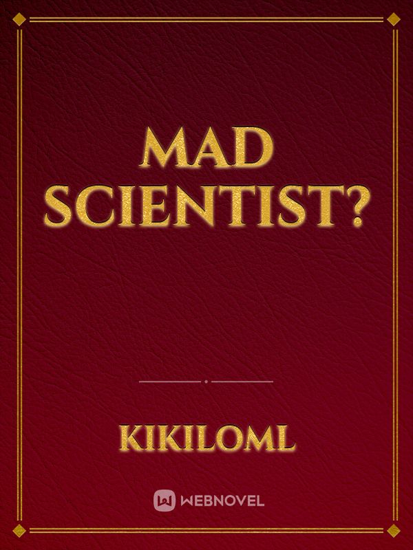 Mad scientist? Book
