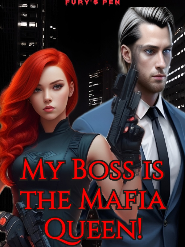 My Boss is The Mafia Queen!