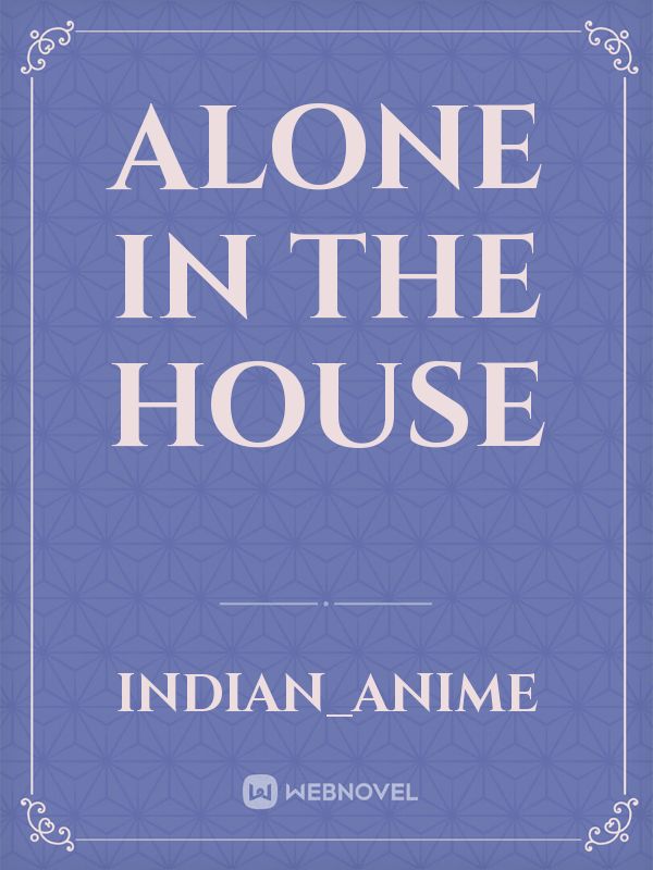 ALONE IN THE HOUSE Book