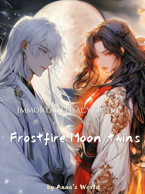 Immortal Legacy of the Frostfire Moon twins
