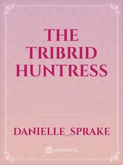 The Tribrid Huntress Book